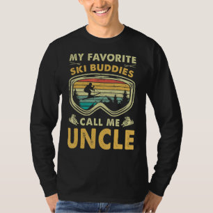 Mannen mijn favoriete skiboeddies noemen me oom t-shirt