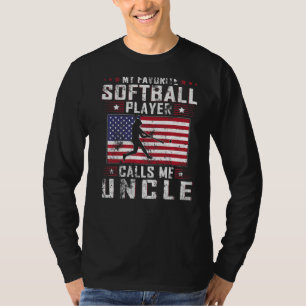 Mannen mijn favoriete Softball Player noemt me oom T-shirt