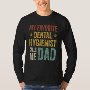 Mannen mijn favoriete tandheelkundige noemt me pap t-shirt