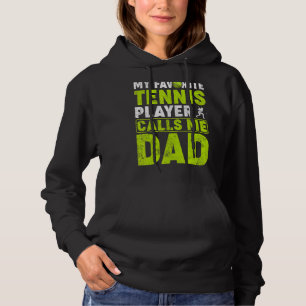 Mannen mijn favoriete Tennis Player noemt me pap T Hoodie