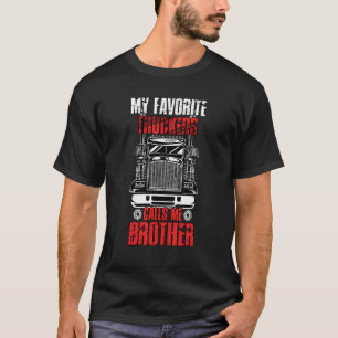 Mannen mijn favoriete trucker noemt me broederwage t-shirt