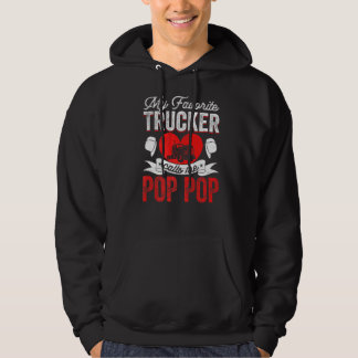 Mannen Mijn favoriete trucker noemt me Pop Pop Tru Hoodie