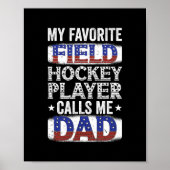 Mannen Mijn favoriete Veldhakkeyspeler roept me pa Poster (Voorkant)