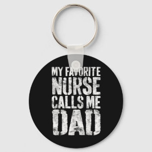 Mannen Mijn favoriete verpleegster belt me vader&# Sleutelhanger