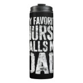 Mannen Mijn favoriete verpleegster belt me vader&# Thermosbeker (Voorkant)