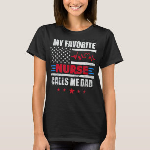 Mannen Mijn favoriete verpleegster noemt me papa U T-shirt