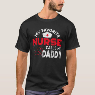 Mannen mijn favoriete verpleegster noemt me papa v t-shirt