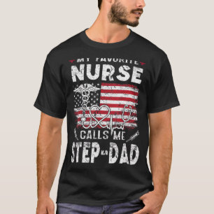 Mannen Mijn favoriete verpleegster noemt me stap v T-shirt