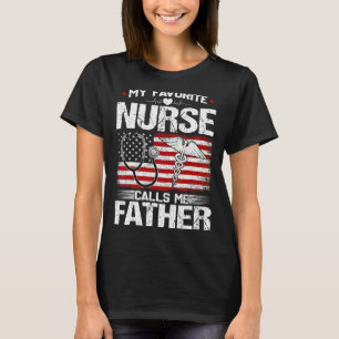 Mannen mijn favoriete verpleegster noemt me vader t-shirt