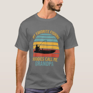 Mannen mijn favoriete Vissende boeddden noemen me  T-shirt