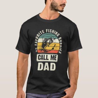 Mannen mijn favoriete Vissende boeddden noemen me T-shirt