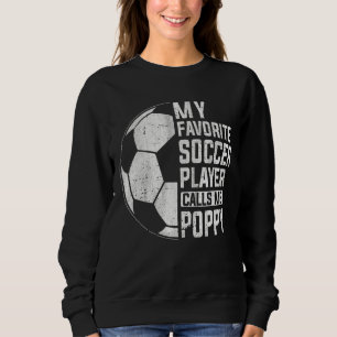 Mannen Mijn favoriete voetballer roept me Poppy So Trui