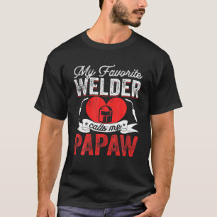 Mannen mijn favoriete welder noemt me papaw Weldin T-shirt