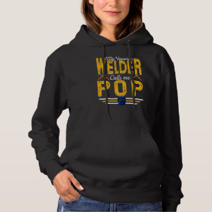 Mannen Mijn favoriete Welder noemt mij Pop die Pap Hoodie