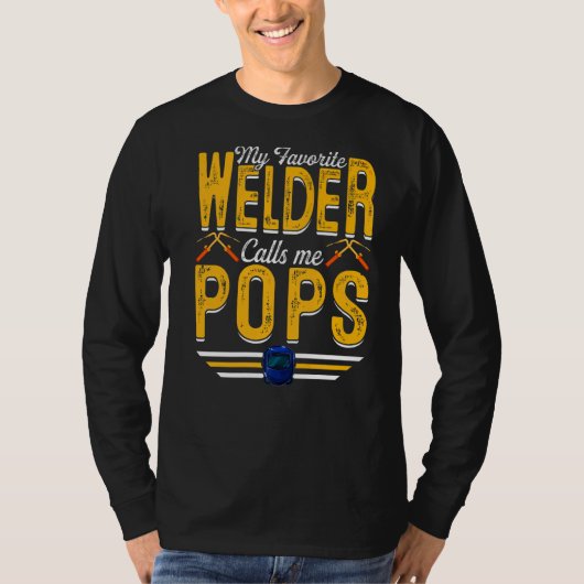 Mannen Mijn favoriete Welder roept me Poppen die P T-shirt (Voorkant)