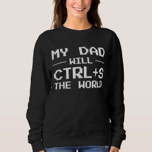 Mannen Mijn vader zal Ctrl + S De Wereld Programme Trui