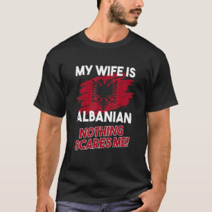 Mannen Mijn vrouw is Albanese vlag Albanese Eagle  T-shirt