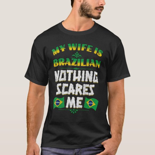 Mannen Mijn vrouw is Braziliaans erfgoed FL T-shirt (Voorkant)