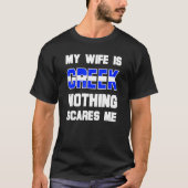 Mannen mijn vrouw is het Griekse niets wat me scha T-shirt (Voorkant)