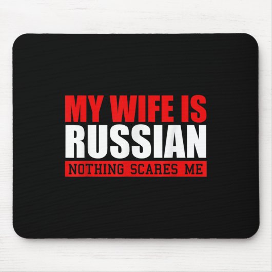 Mannen mijn vrouw is Russisch niets beangstigt me! Muismat (Voorkant)