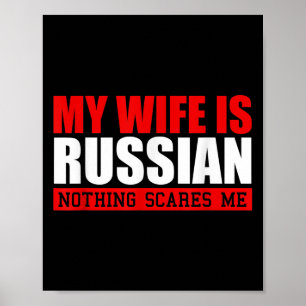 Mannen mijn vrouw is Russisch niets beangstigt me! Poster