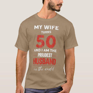 Mannen mijn vrouw wordt 50 oudste man in de wereld t-shirt