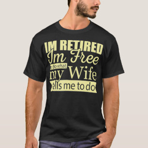 Mannen MIM is vrij om te doen wat mijn vrouw zegt T-shirt