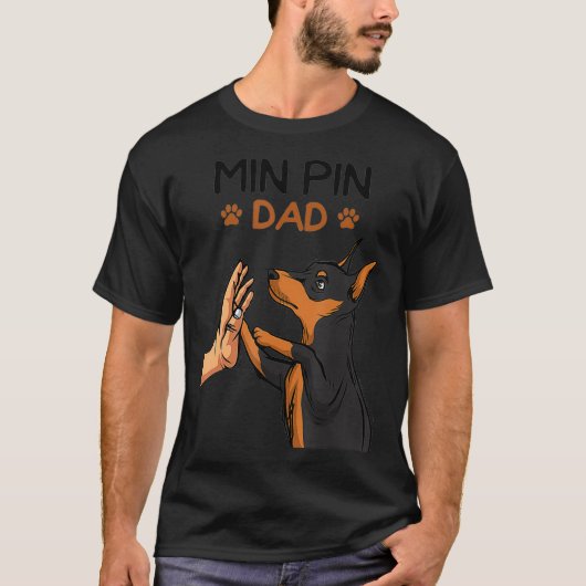 Mannen Min Pin Dad Miniature Pinscher Dog Father M T-shirt (Voorkant)