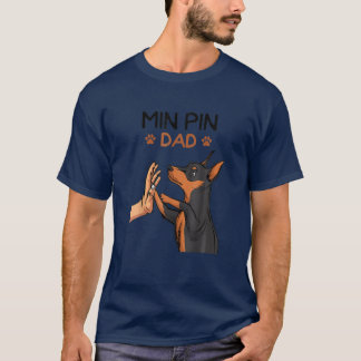 Mannen Min Pin Dad Miniature Pinscher Dog Father S T-shirt