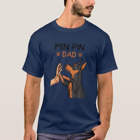 Mannen Min Pin Dad Miniature Pinscher Dog Father S T-shirt (Voorkant)