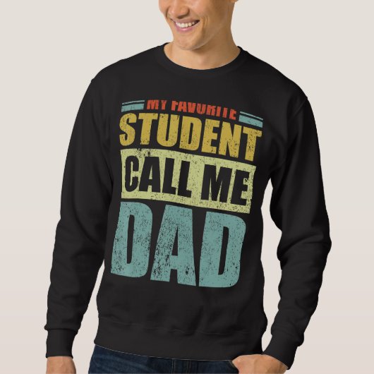Mannen m'n favoriete student noemt me vader vader trui (Voorkant)