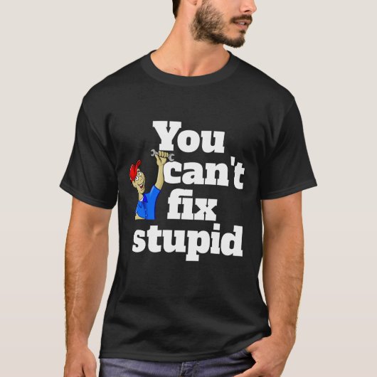 Mannen Mode JE KUNT GEEN STUPID, grappige nieuwigh T-shirt (Voorkant)