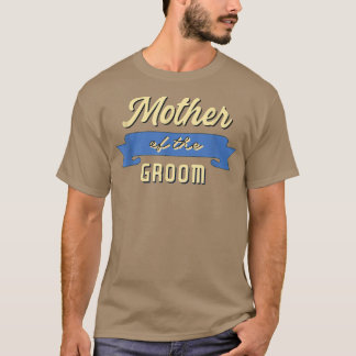 Mannen moeder van de Groom Funny Groom Bachelor Pa T-shirt