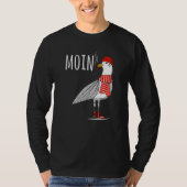 Mannen Moin Gezegde Zeemeeuw Vogel Zee Zeilen Noor T-shirt (Voorkant)