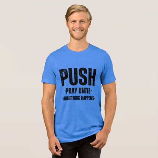 MANNEN MOTIVATIE TSHIRT MET INSPIRERENDE QUOTE (Voorkant volledig)