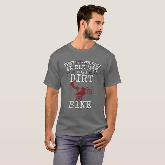 Mannen motocross onderschat nooit een oud Man met T-shirt (Voorkant volledig)