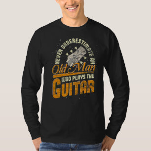 Mannen muziek onderschat nooit een oud Man dat spe T-shirt