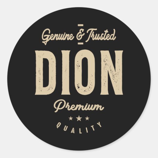 Mannen naam Dion Genuine en Trusted Ronde Sticker (Voorkant)