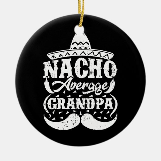 Mannen Nacho Gemiddelde opa Mexicaans Pet Mustache Keramisch Ornament (Voorkant)