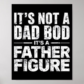 Mannen Niet Een Vader BOD Een Vaderfiguur Vaderdag Poster