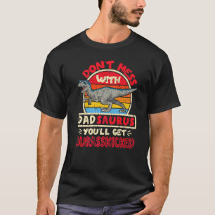 Mannen niet met pap Saurus... ik heb jorasskie... T-shirt