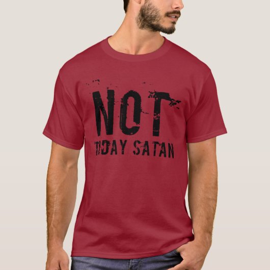 Mannen niet vandaag satan T-Shirt (Voorkant)
