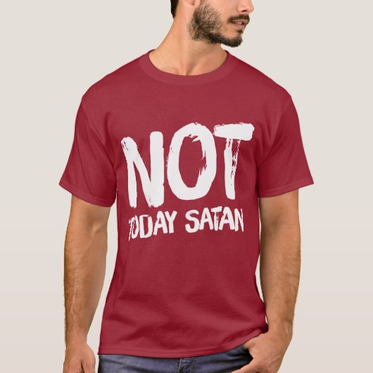 Mannen niet vandaag satan T-Shirt (Voorkant)