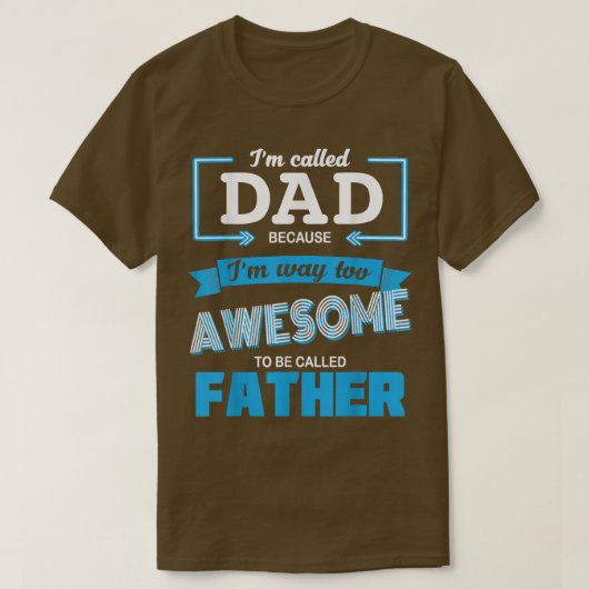 Mannen noemden papa omdat ik te Geweldige ben om F T-shirt (Design voorkant)