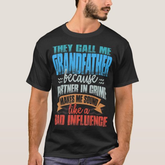 Mannen noemen ze me grootvader-geluid als slechte t-shirt (Voorkant)