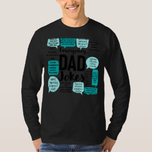 Mannen noodsituatie papa grappen citaat daddy puns t-shirt