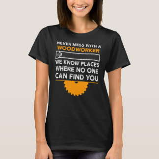 Mannen nooit rotzooi met een Woodworkarbeider T-shirt
