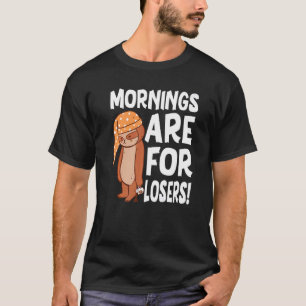 Mannen ochtenden zijn voor verliezers van liefdess t-shirt