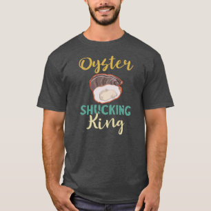 Mannen oester Shucking King Mollusk Shucker Oyster T-shirt