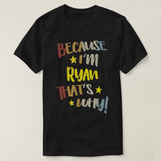 Mannen omdat ik Ryan ben... dat is waarom Retro  N T-shirt (Design voorkant)